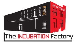 THE INCUBATION FACTORY ART OF LIVING