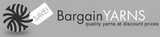 BARGAIN YARNS QUALITY YARNS AT DISCOUNT PRICES SAVE!