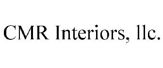 CMR INTERIORS, LLC.