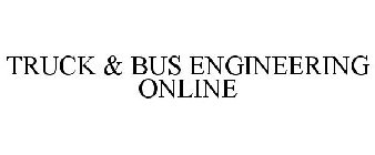 TRUCK & BUS ENGINEERING ONLINE