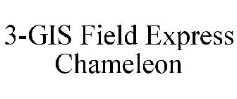 3-GIS FIELD EXPRESS CHAMELEON