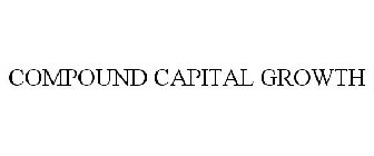 COMPOUND CAPITAL GROWTH