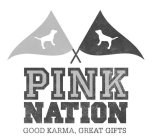 PINK NATION GOOD KARMA, GREAT GIFTS