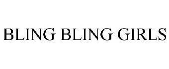 BLING BLING GIRLS