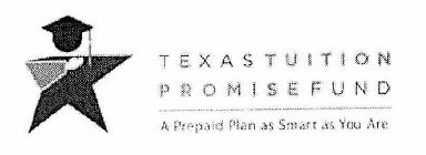 TEXAS TUITION PROMISE FUND A PREPAID PLAN AS SMART AS YOU ARE