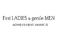 FIRST LADIES & GENTLE MEN ACHIEVEMENT AWARDS