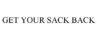 GET YOUR SACK BACK