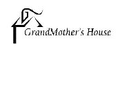 GRANDMOTHER'S HOUSE