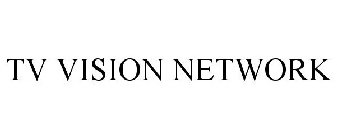 TV VISION NETWORK