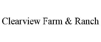 CLEARVIEW FARM & RANCH