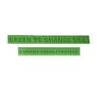 GREEN TO CHANGE USA A UNIFIED GREEN STRATEGY