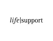 LIFE SUPPORT