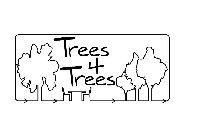 TREES 4 TREES