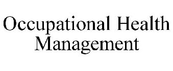 OCCUPATIONAL HEALTH MANAGEMENT