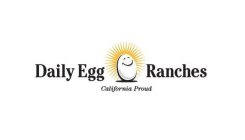 DAILY EGG RANCHES CALIFORNIA PROUD
