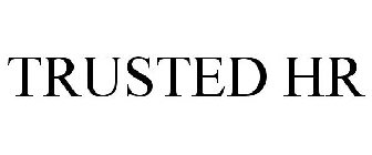 TRUSTED HR