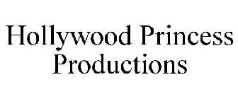HOLLYWOOD PRINCESS PRODUCTIONS