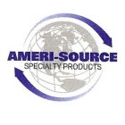 AMERI-SOURCE SPECIALTY PRODUCTS