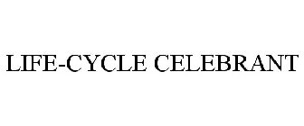 LIFE-CYCLE CELEBRANT
