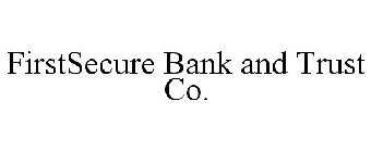 FIRSTSECURE BANK AND TRUST CO