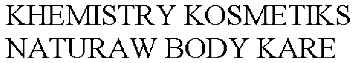 KHEMISTRY KOSMETIKS NATURAW BODY KARE