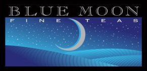 BLUE MOON FINE TEAS