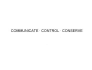 COMMUNICATE · CONTROL · CONSERVE