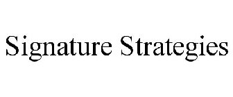 SIGNATURE STRATEGIES
