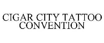 CIGAR CITY TATTOO CONVENTION