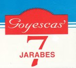 GOYESCAS' 7 JARABES