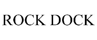 ROCK DOCK