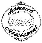 LOLA ADVANCED ASSESSMENT
