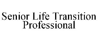 SENIOR LIFE TRANSITION PROFESSIONAL