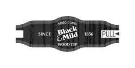 MIDDLETON'S BLACK & MILD WOOD TIP SINCE 1856 PULL