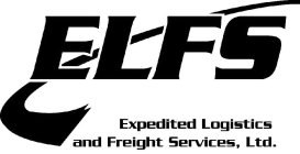 ELFS EXPEDITED LOGISTICS AND FREIGHT SERVICES, LTD.
