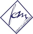 FIRST CLASS MODE FCM