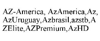 AZ-AMERICA, AZAMERICA,AZ, AZURUGUAY,AZBRASIL,AZSTB,AZELITE,AZPREMIUM,AZHD