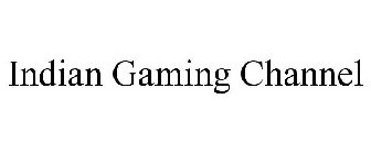 INDIAN GAMING CHANNEL