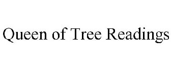 QUEEN OF TREE READINGS