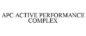 APC ACTIVE PERFORMANCE COMPLEX