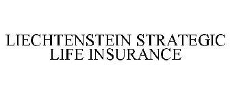 LIECHTENSTEIN STRATEGIC LIFE INSURANCE