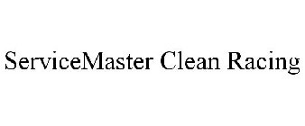 SERVICEMASTER CLEAN RACING