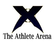 X, THE ATHLETE ARENA