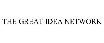 THE GREAT IDEA NETWORK
