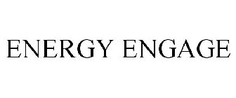 ENERGY ENGAGE