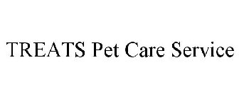 TREATS PET CARE SERVICE