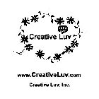 CREATIVE LUV SEND LUV WWW.CREATIVELUV.COM CREATIVE LUV, INC.
