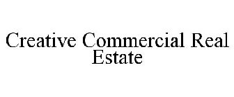 CREATIVE COMMERCIAL REAL ESTATE