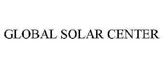GLOBAL SOLAR CENTER