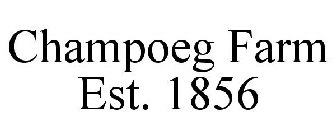 CHAMPOEG FARM EST. 1856